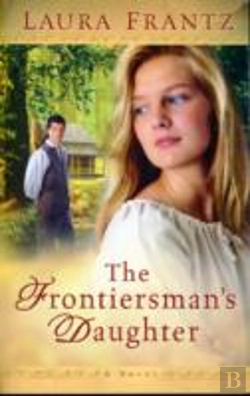 Bertrand.pt - The Frontiersman`S Daughter Â€“ A Novel