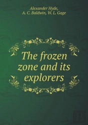 The Frozen Zone And Its Explorers