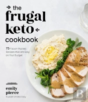 The Frugal Keto Cookbook