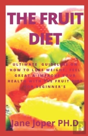 The Fruit Diet