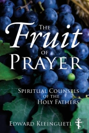 The Fruit Of Prayer: Spiritual Counsels