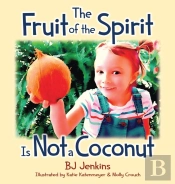 The Fruit Of The Spirit Is Not A Coconut