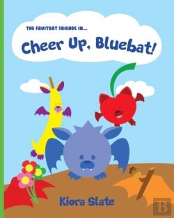 Bertrand.pt - The Fruitbat Friends In... Cheer Up, Bluebat!