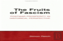 The Fruits Of Fascism