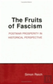 The Fruits Of Fascism