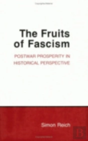 The Fruits Of Fascism