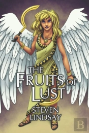 The Fruits Of Lust