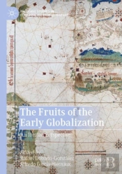 The Fruits Of The Early Globalization