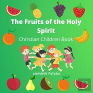 The Fruits Of The Holy Spirit