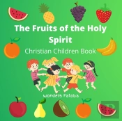 The Fruits Of The Holy Spirit