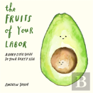 The Fruits Of Your Labor
