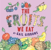 The Fruits We Eat