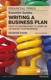 The Ft Essential Guide To Writing A Business Plan