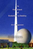 The Fulfillment Of Evolutionary Destiny