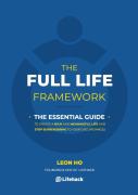 The Full Life Framework, The Essential Guide