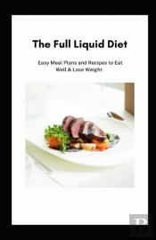 The Full Liquid Diet
