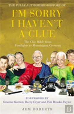 Bertrand.pt - The Fully Authorised History Of I'M Sorry I Haven'T A Clue