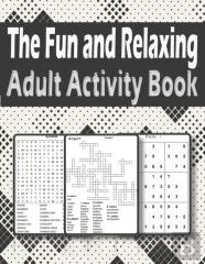 The Fun And Relaxing Adult Activity Book