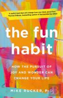 The Fun Habit