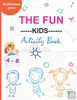 Bertrand.pt - The Fun ---Kids---- Activity Book
