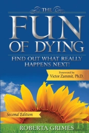 The Fun Of Dying: Find Out What Really H
