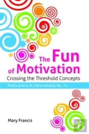 The Fun Of Motivation