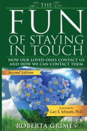 The Fun Of Staying In Touch