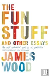 The Fun Stuff And Other Essays