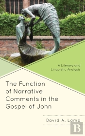 The Function Of Narrative Comments In The Gospel Of John