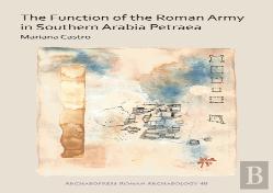 The Function Of The Roman Army In Southern Arabia Petraea