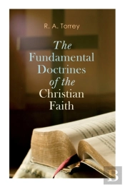 The Fundamental Doctrines Of The Christian Faith