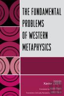The Fundamental Problems Of Western Metaphysics