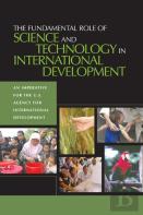The Fundamental Role Of Science And Technology In International Development