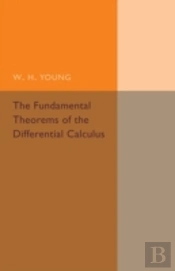 The Fundamental Theorems Of The Differential Calculus