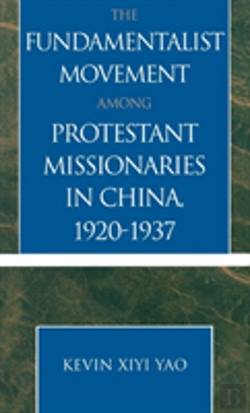 Bertrand.pt - The Fundamentalist Movement Among Protestant Missionaries In China, 1920-1937