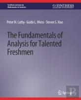 The Fundamentals Of Analysis For Talented Freshmen