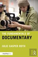 The Fundamentals Of Documentary