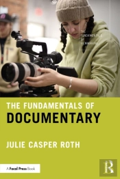 The Fundamentals Of Documentary