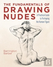 The Fundamentals Of Drawing Nudes
