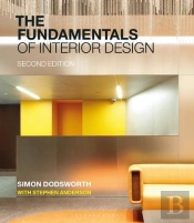 The Fundamentals Of Interior Design