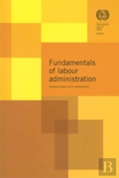 The Fundamentals Of Labour Administration