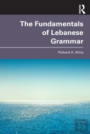 The Fundamentals Of Lebanese Grammar