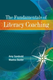 The Fundamentals Of Literacy Coaching