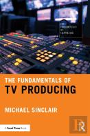 The Fundamentals Of Tv Producing