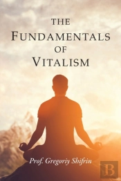 The Fundamentals Of Vitalism