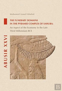 Bertrand.pt - The Funerary Domains In The Pyramid Complex Of Sahura