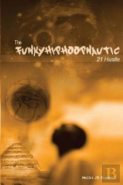 The Funkyhiphoopnautic: 21 Hustle