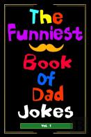 The Funnies Of Dad Jokes
