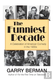 The Funniest Decade: A Celebration Of Am