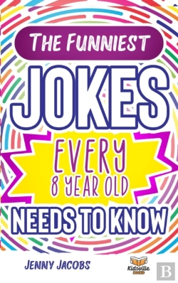 Bertrand.pt - The Funniest Jokes Every 8 Year Old Needs To Know